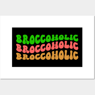 BROCCOHOLIC Posters and Art